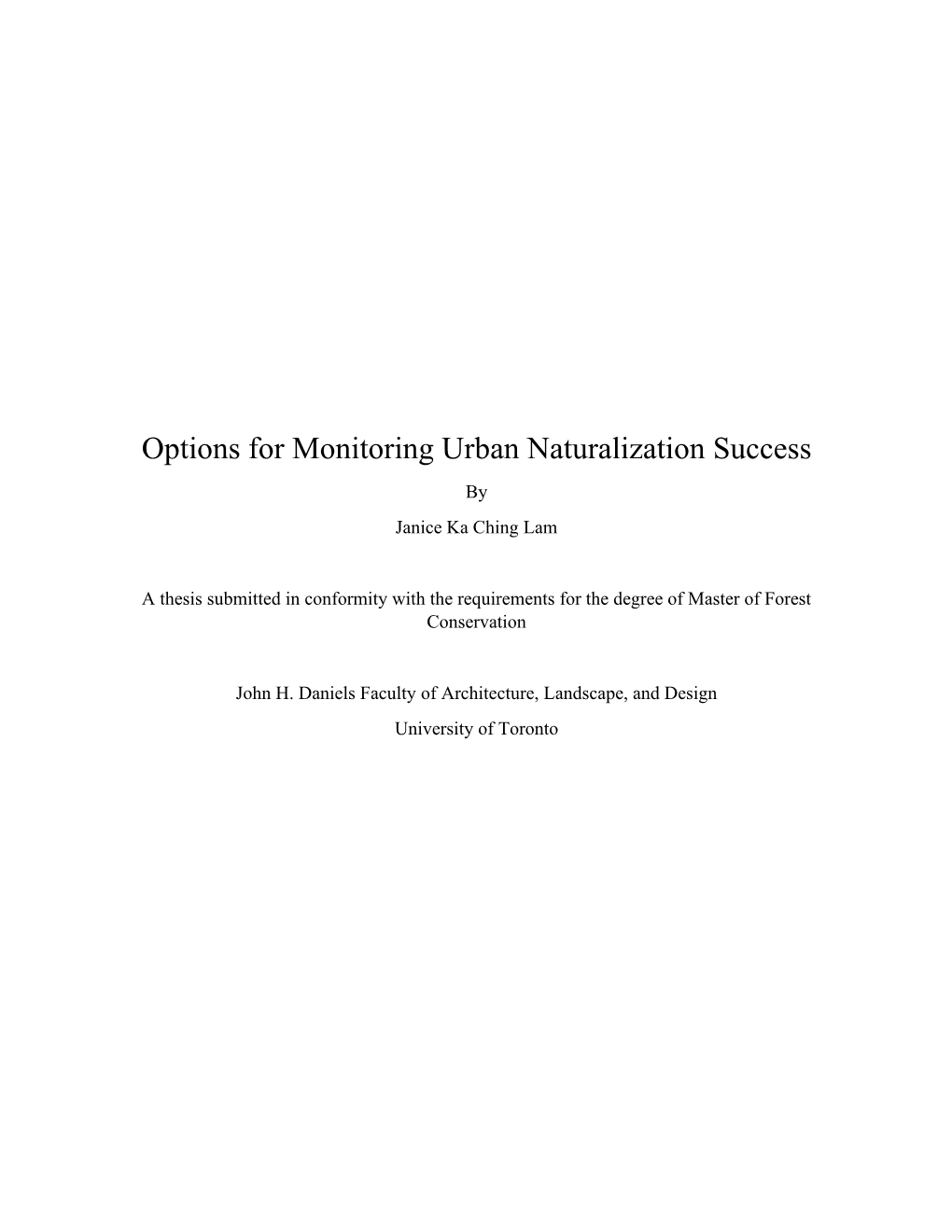 Options for Monitoring Urban Naturalization Success by Janice Ka Ching Lam