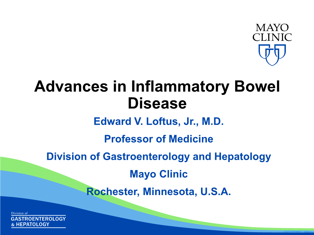 Advances in Inflammatory Bowel Disease Edward V