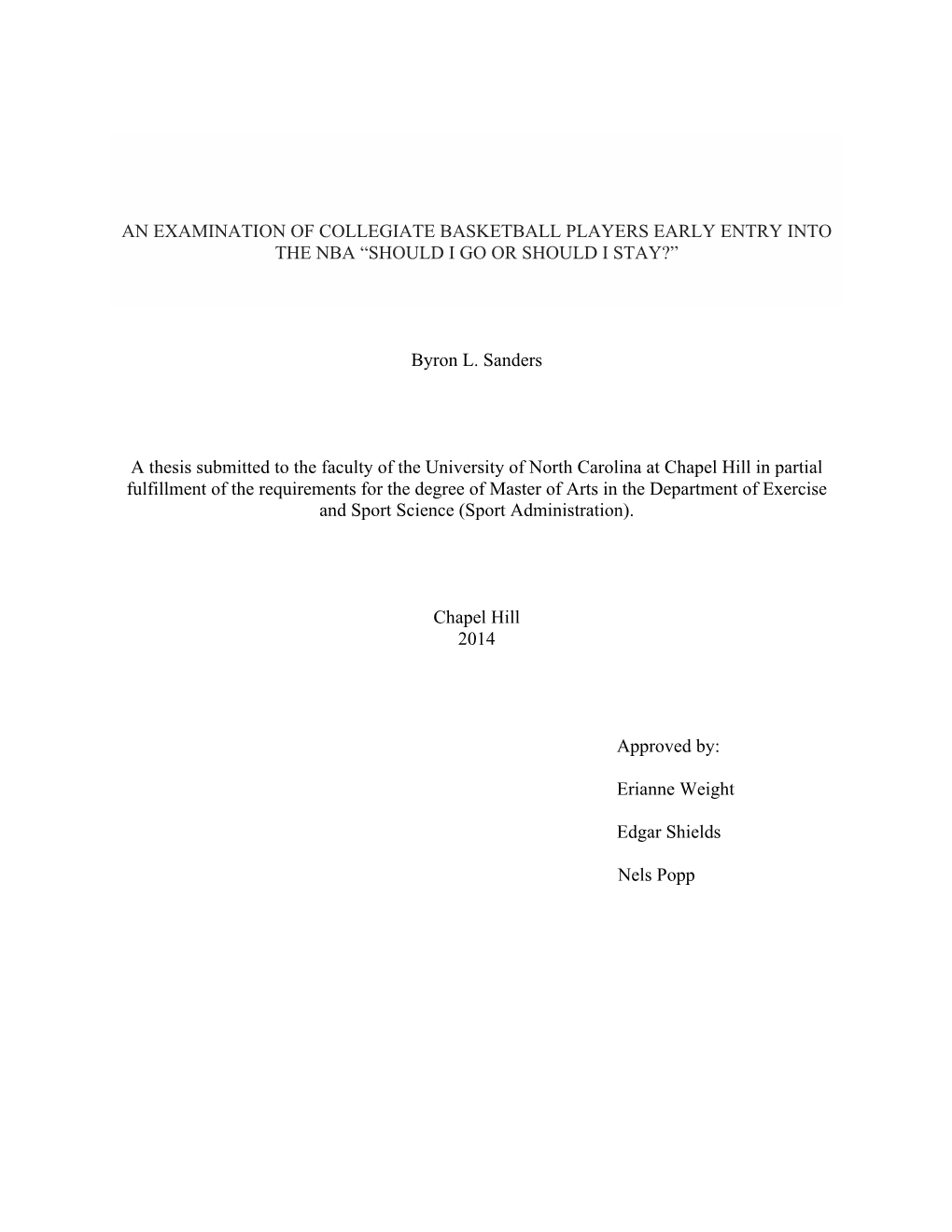 An Examination of Collegiate Basketball Players Early Entry Into the Nba “Should I Go Or Should I Stay?”