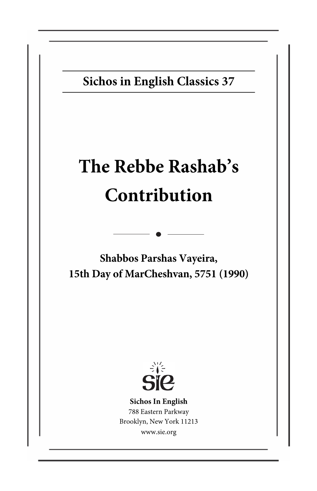 The Rebbe Rashab's Contribution