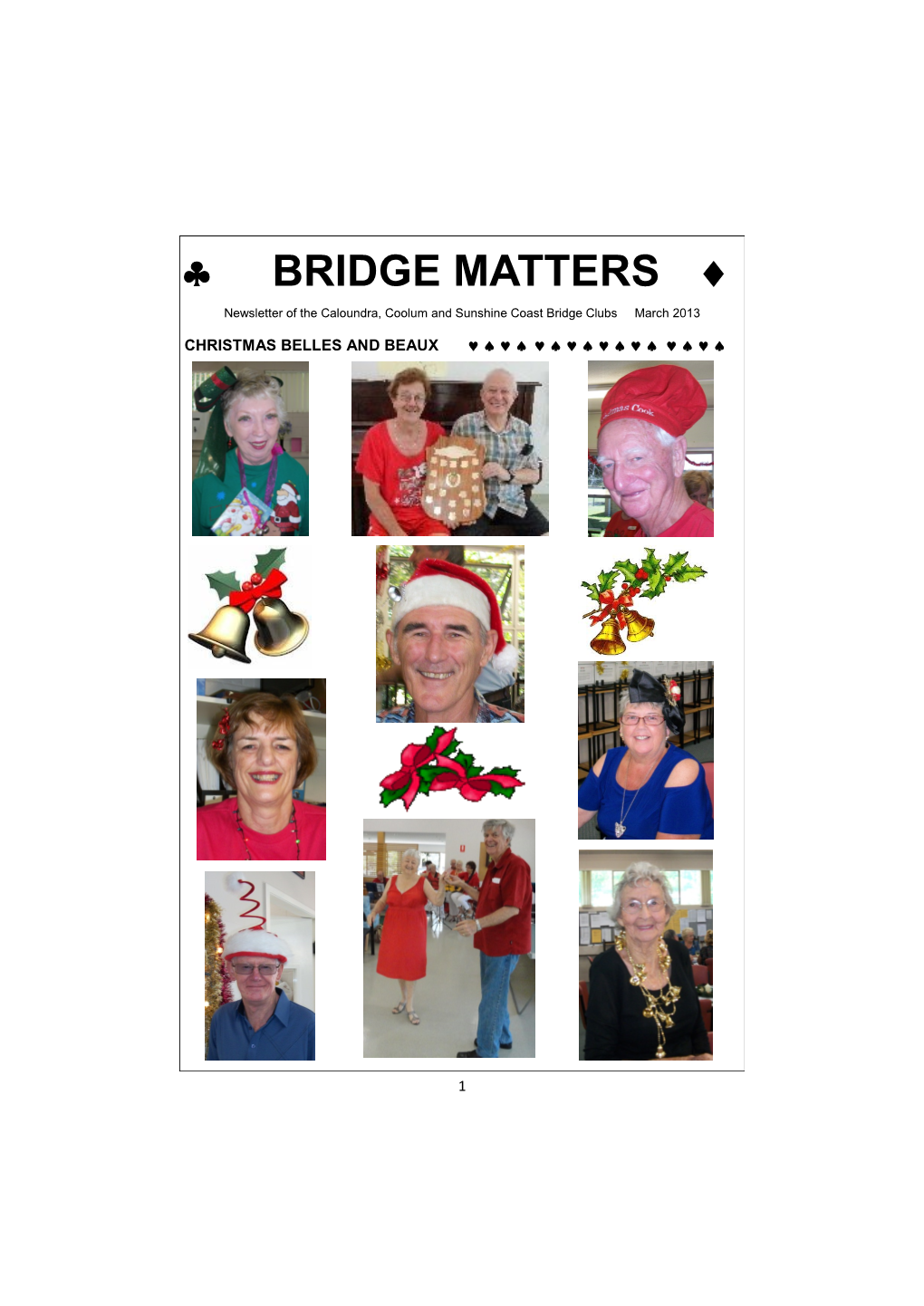 BRIDGE MATTERS  Newsletter of the Caloundra, Coolum and Sunshine Coast Bridge Clubs March 2013