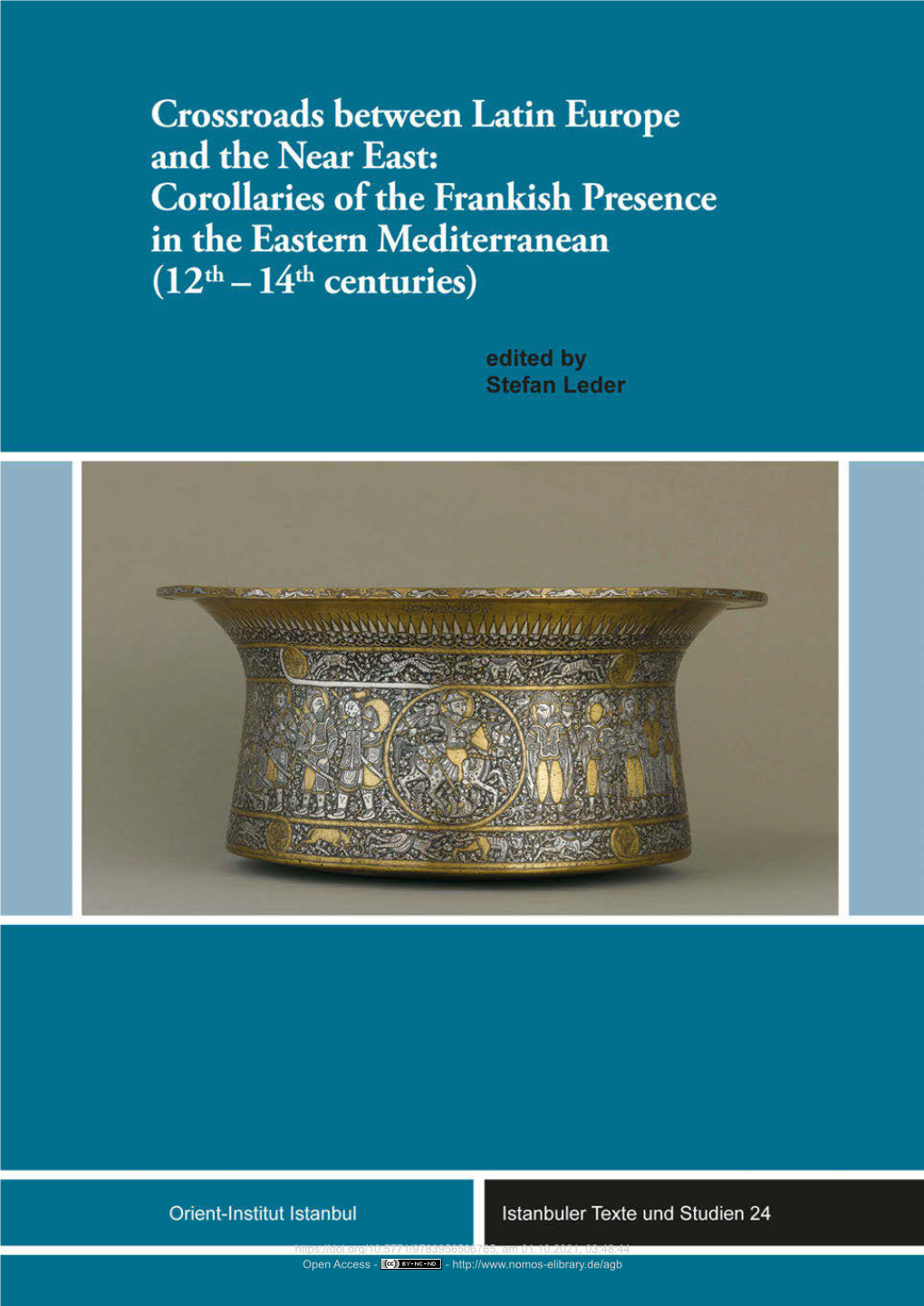 Crossroads Between Latin Europe and the Near East: Corollaries of the Frankish Presence in the Eastern Mediterranean (12Th – 14Th Centuries)