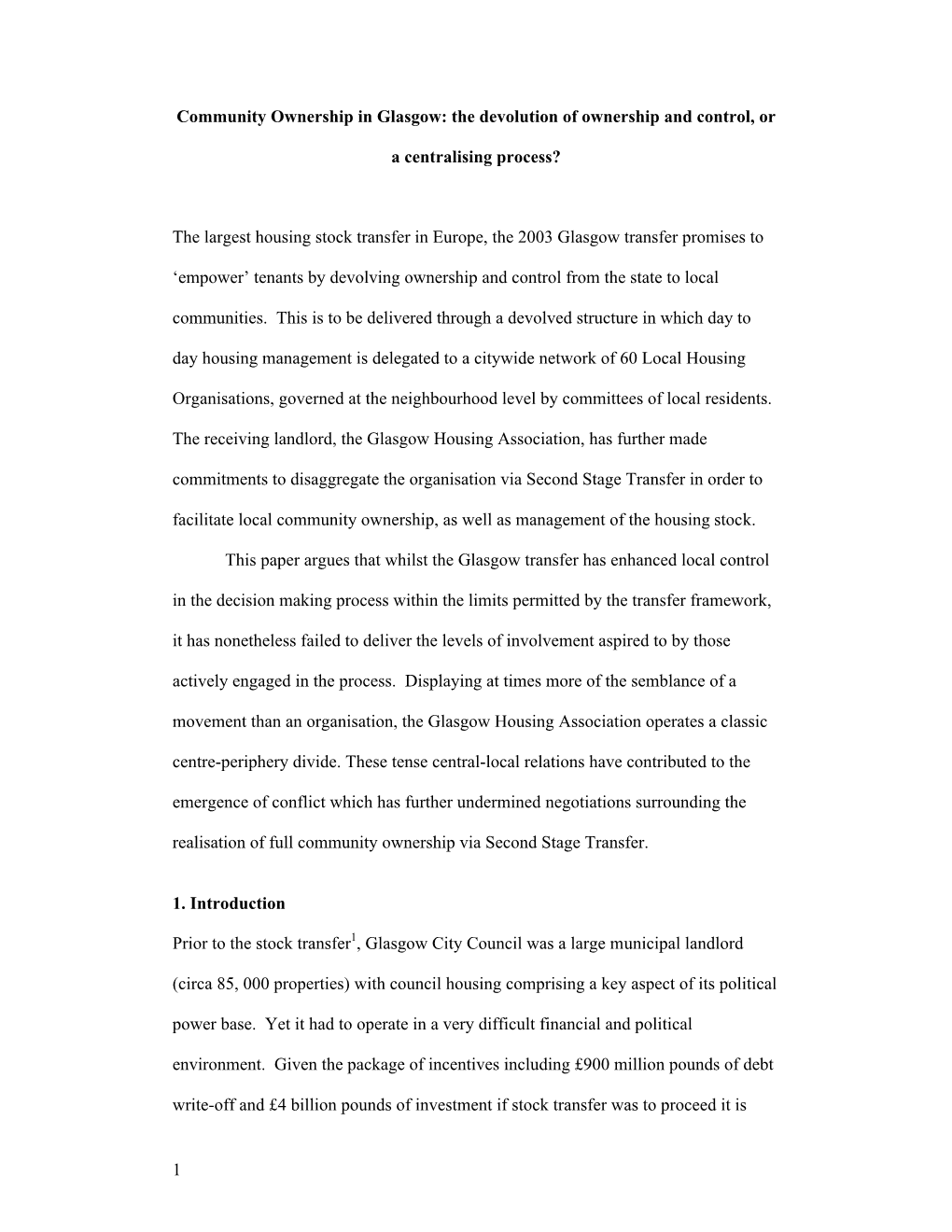 Community Ownership in Glasgow: the Devolution of Ownership and Control, Or