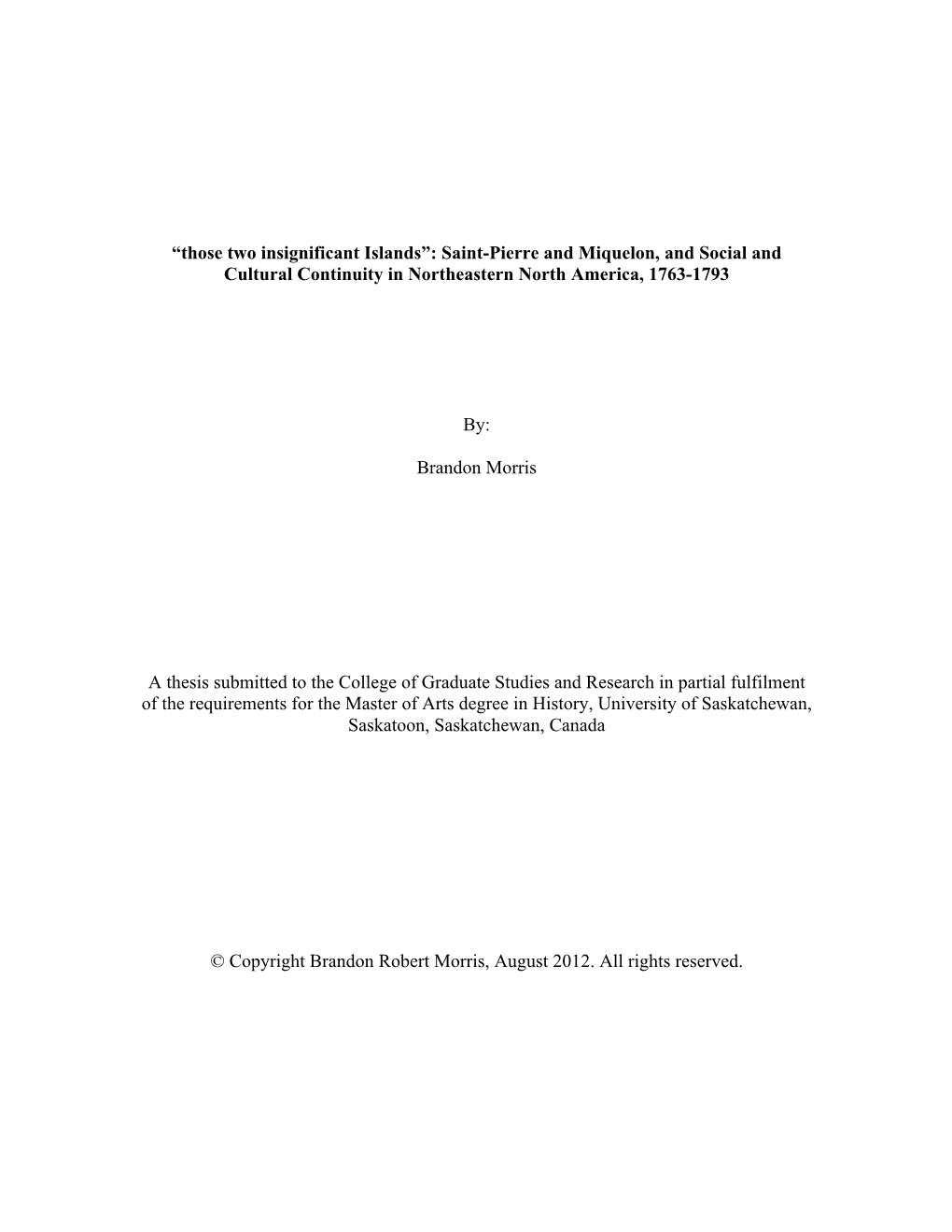 “Those Two Insignificant Islands”: Saint-Pierre and Miquelon, and Social and Cultural Continuity in Northeastern North America, 1763-1793