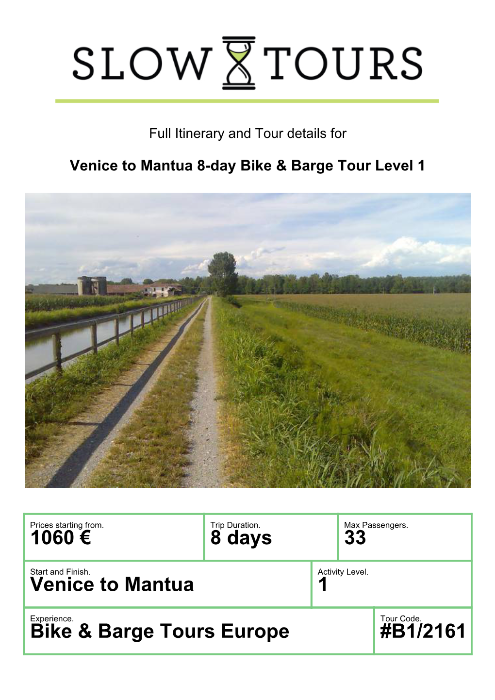 1490 € 8 Days 33 Venice to Mantua 1 Bike & Barge Tours Europe #B1/2161