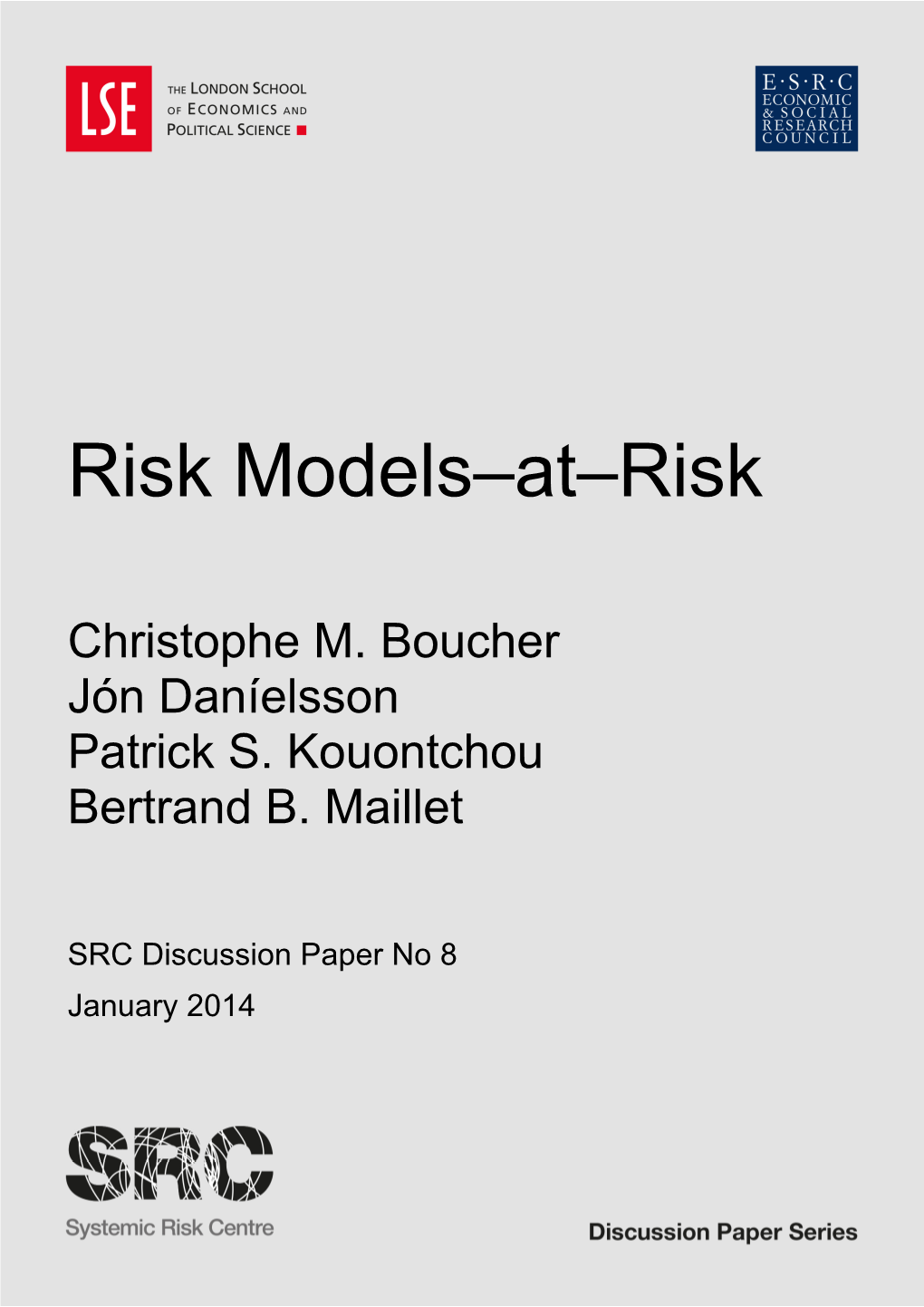 Risk Models–At–Risk