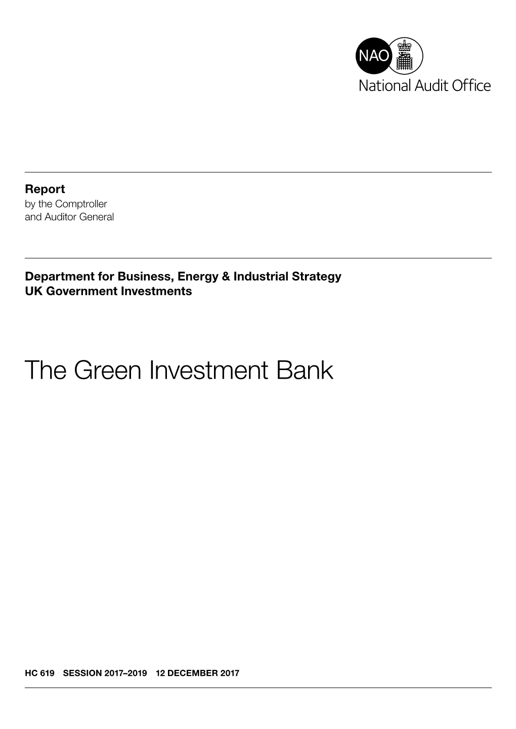 UK Green Investment Bank Intervention, and Whether UK Government Investments Has Achieved Value for Money in the Sale