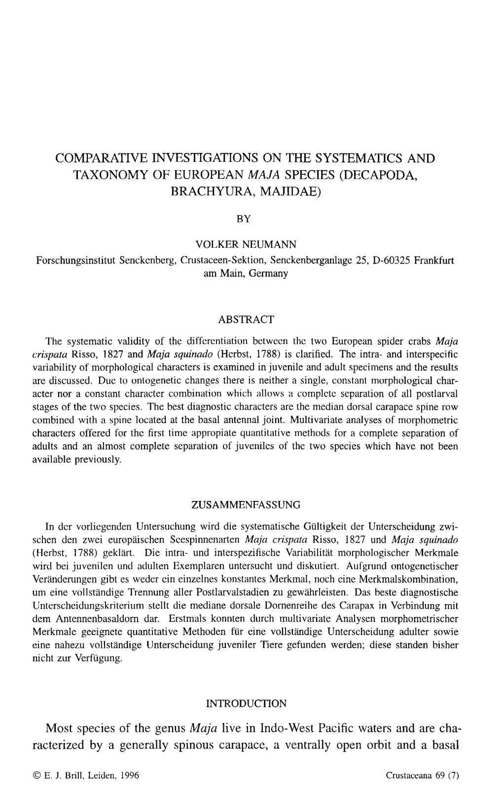 Comparative Investigations on the Systematics and Taxonomy of European Maja Species (Decapoda, Brachyura, Majidae)