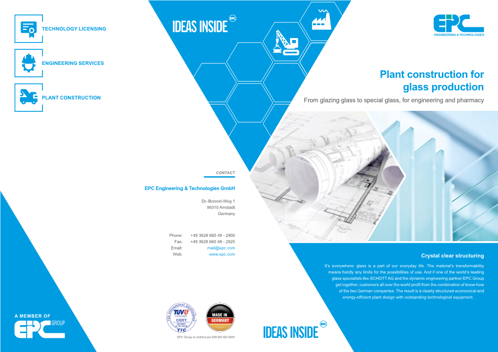 Plant Construction for Glass Production PLANT CONSTRUCTION from Glazing Glass to Special Glass, for Engineering and Pharmacy