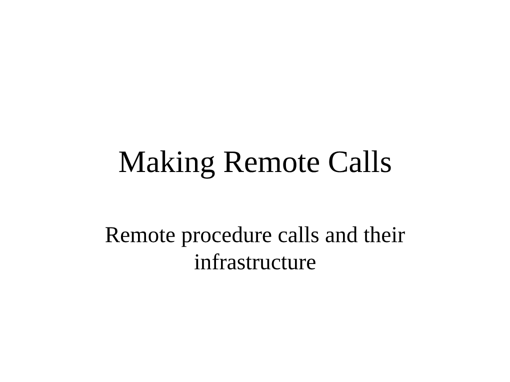 Making Remote Calls