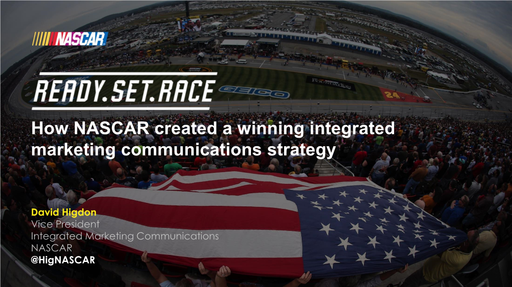 How NASCAR Created a Winning Integrated Marketing Communications Strategy