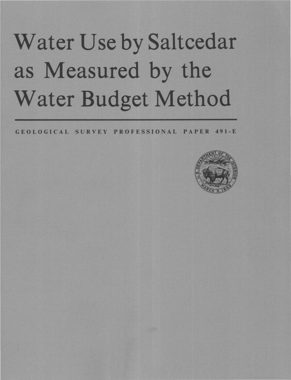 Water Use by Saltcedar As Measured by the Water Budget Method