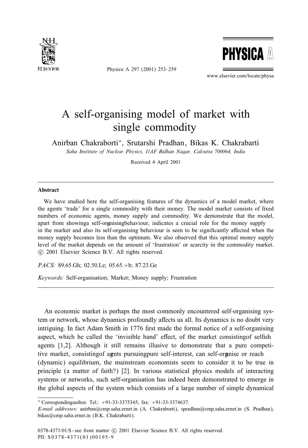 A Self-Organising Model of Market with Single Commodity Anirban Chakraborti∗, Srutarshi Pradhan, Bikas K