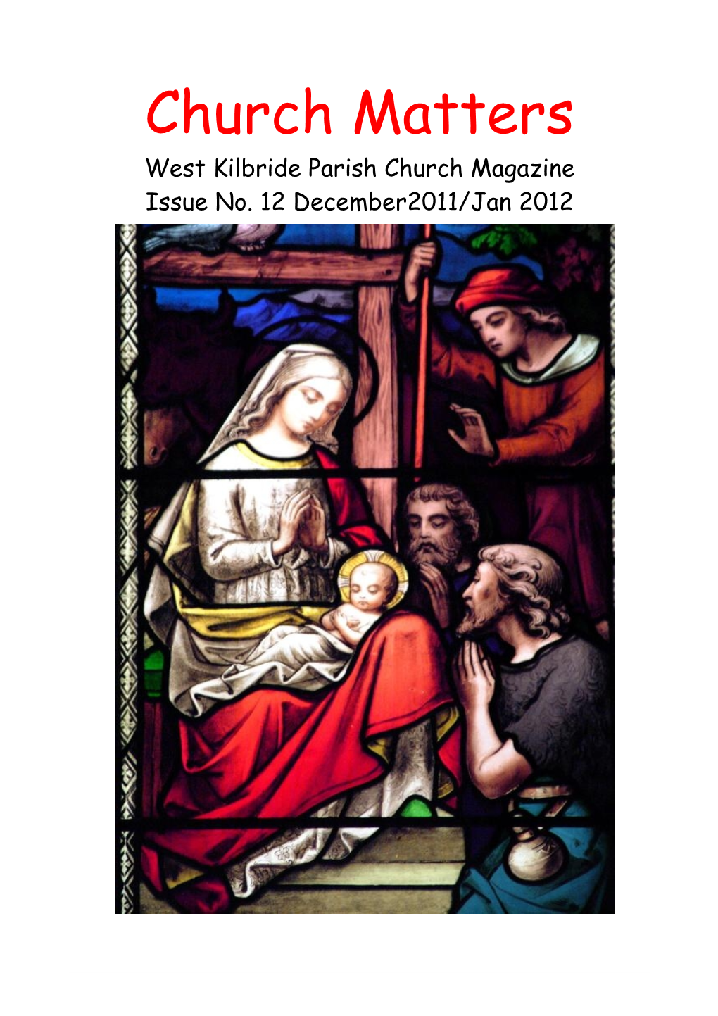 Church Matters West Kilbride Parish Church Magazine Issue No