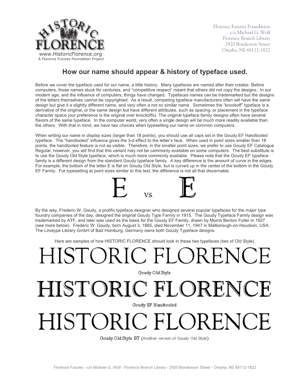 How Our Name Should Appear & History of Typeface Used