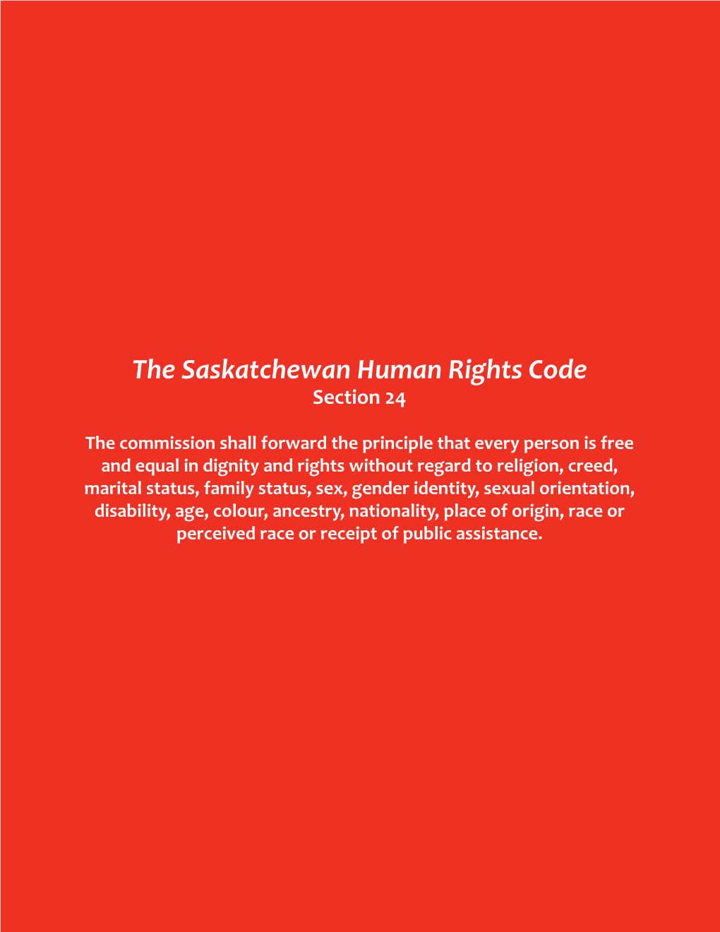 The Saskatchewan Human Rights Code Section 24