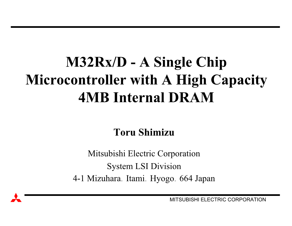 M32rx/D - a Single Chip Microcontroller with a High Capacity 4MB Internal DRAM