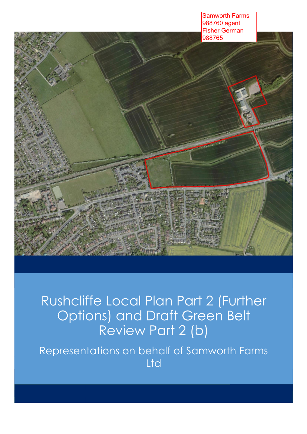 Rushcliffe Local Plan Part 2 (Further Options) and Draft Green Belt Review Part 2 (B) Representations on Behalf of Samworth Farms Ltd