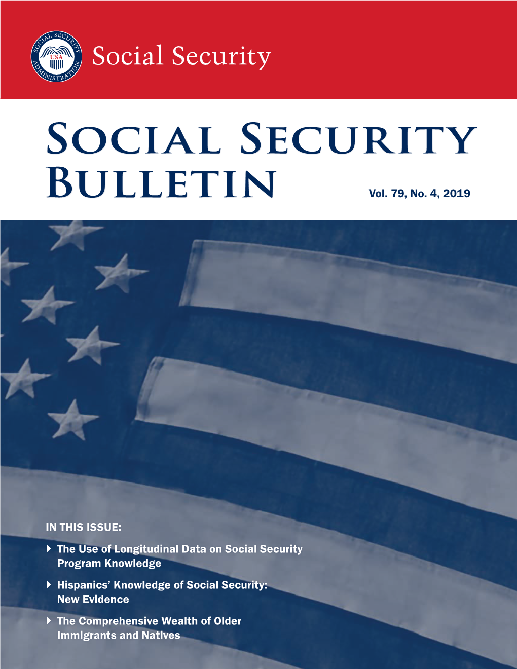 Social Security Bulletin, Vol. 79, No. 4, 2019 Iii