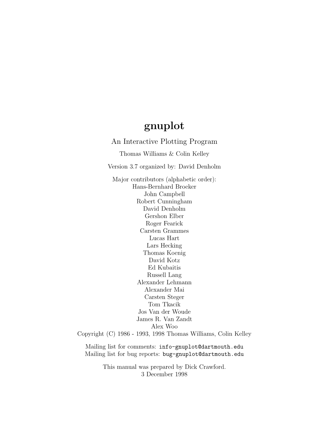 Gnuplot an Interactive Plotting Program Thomas Williams & Colin Kelley