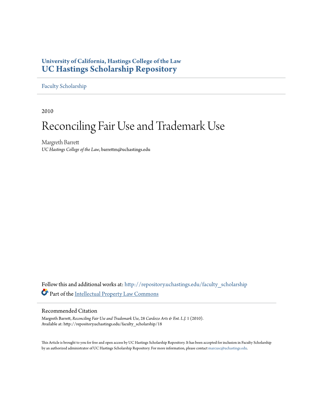 Reconciling Fair Use and Trademark Use Margreth Barrett UC Hastings College of the Law, Barrettm@Uchastings.Edu