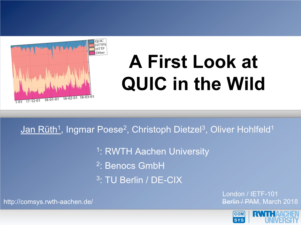A First Look at QUIC in the Wild