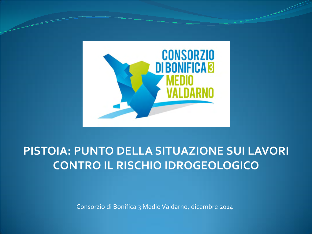 Medio Valdarno, Dicembre 2014 Prima Della Riforma  Doppio Regime Della Bonifica: Consorzi + Comunità Montane (Oggi Unioni Dei Comuni)