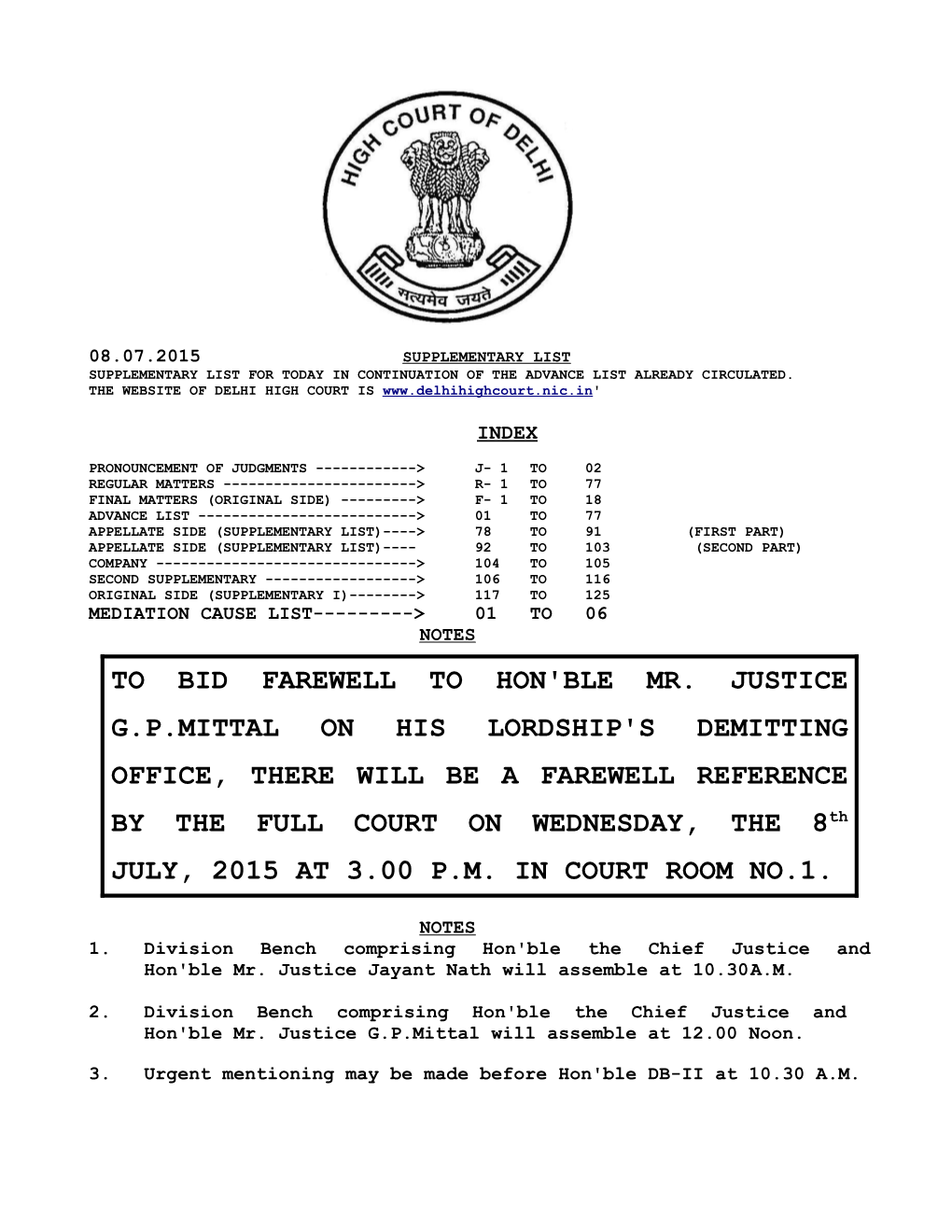 To Bid Farewell to Hon'ble Mr. Justice G.P.Mittal on His Lordship's Demitting Office, There Will Be a Farewell Reference By