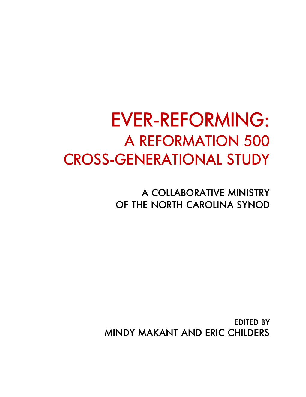 Ever-Reforming: a Reformation 500 Cross-Generational Study