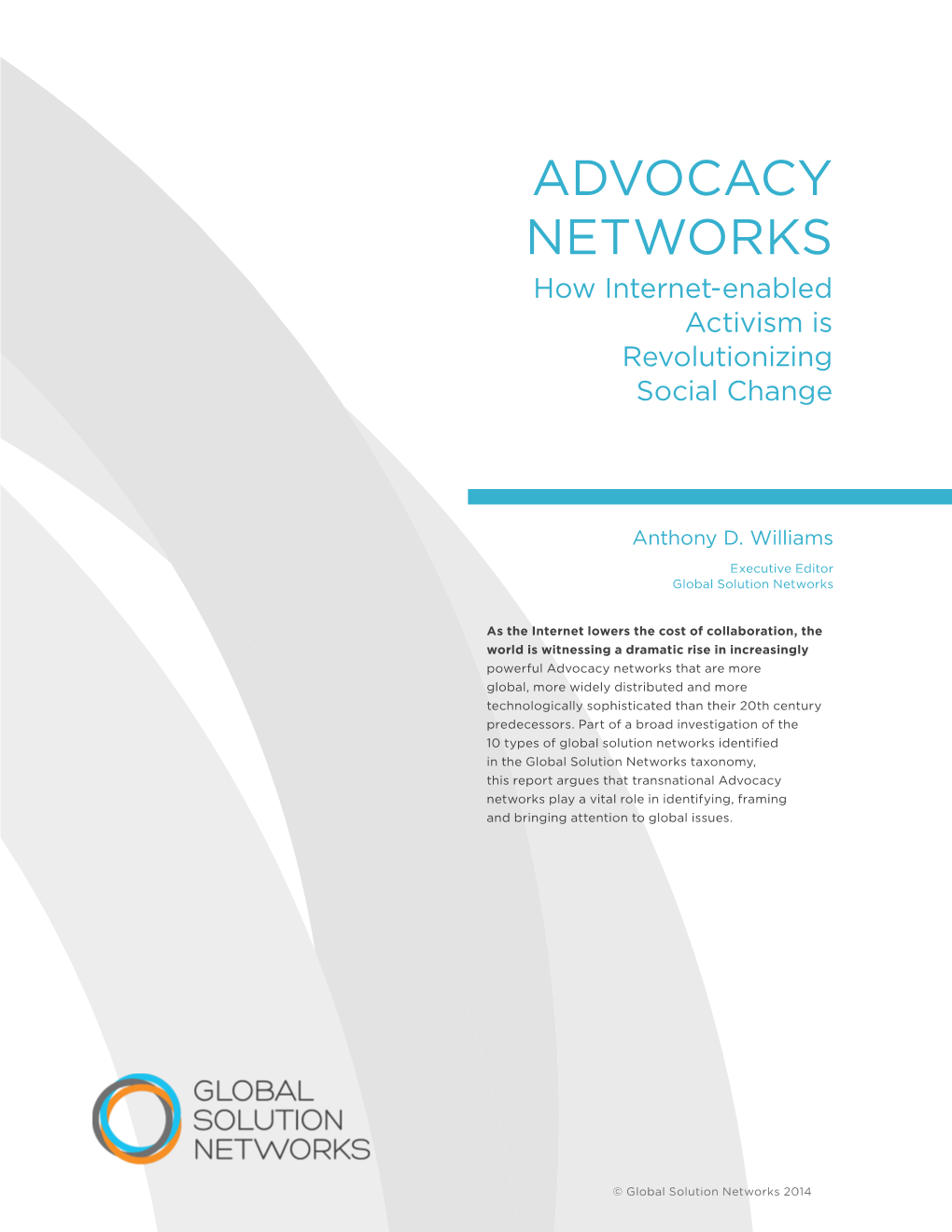 Advocacy Networks How Internet-Enabled Activism Is Revolutionizing Social Change