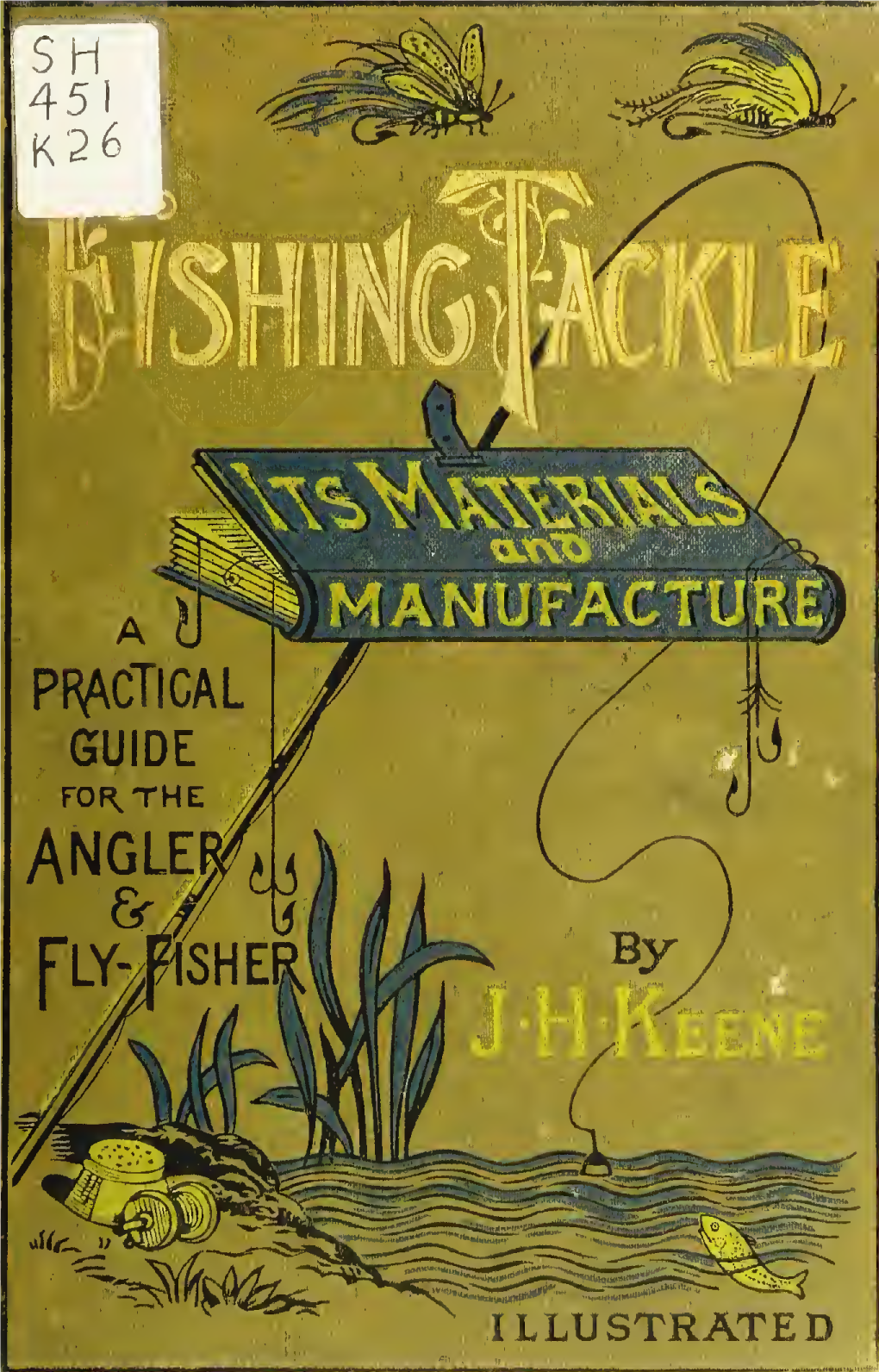 Fishing Tackle, Its Materials and Manufacture