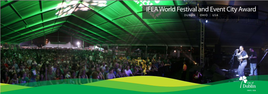 IFEA World Festival and Event City Award DUBLIN | OHIO | USA Introductory Letter Dear IFEA, We Take Great Pride in These Achievements, a Variety of Amenities
