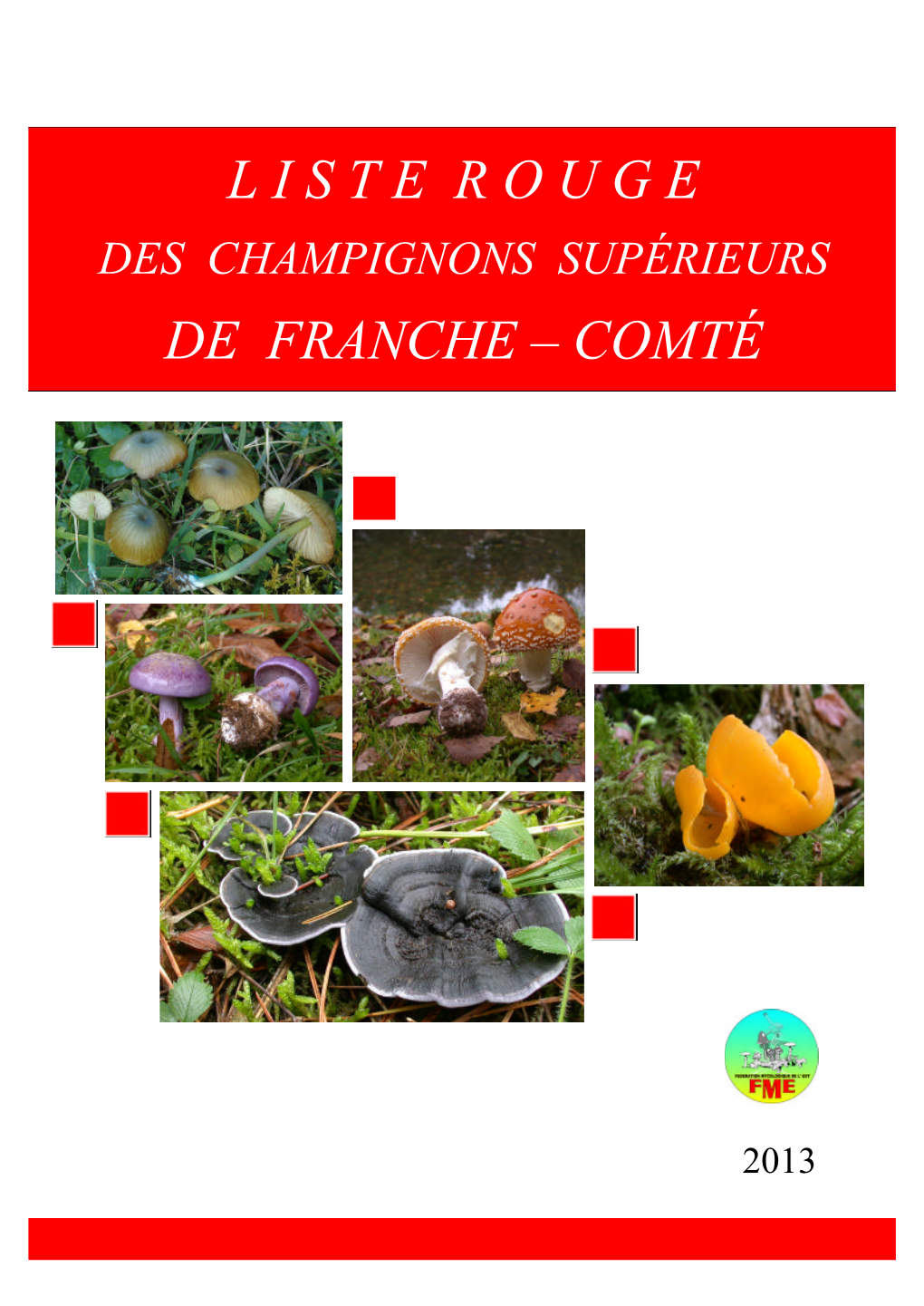 Liste Rouge Des Champignons Supérieurs De Franche-Comté
