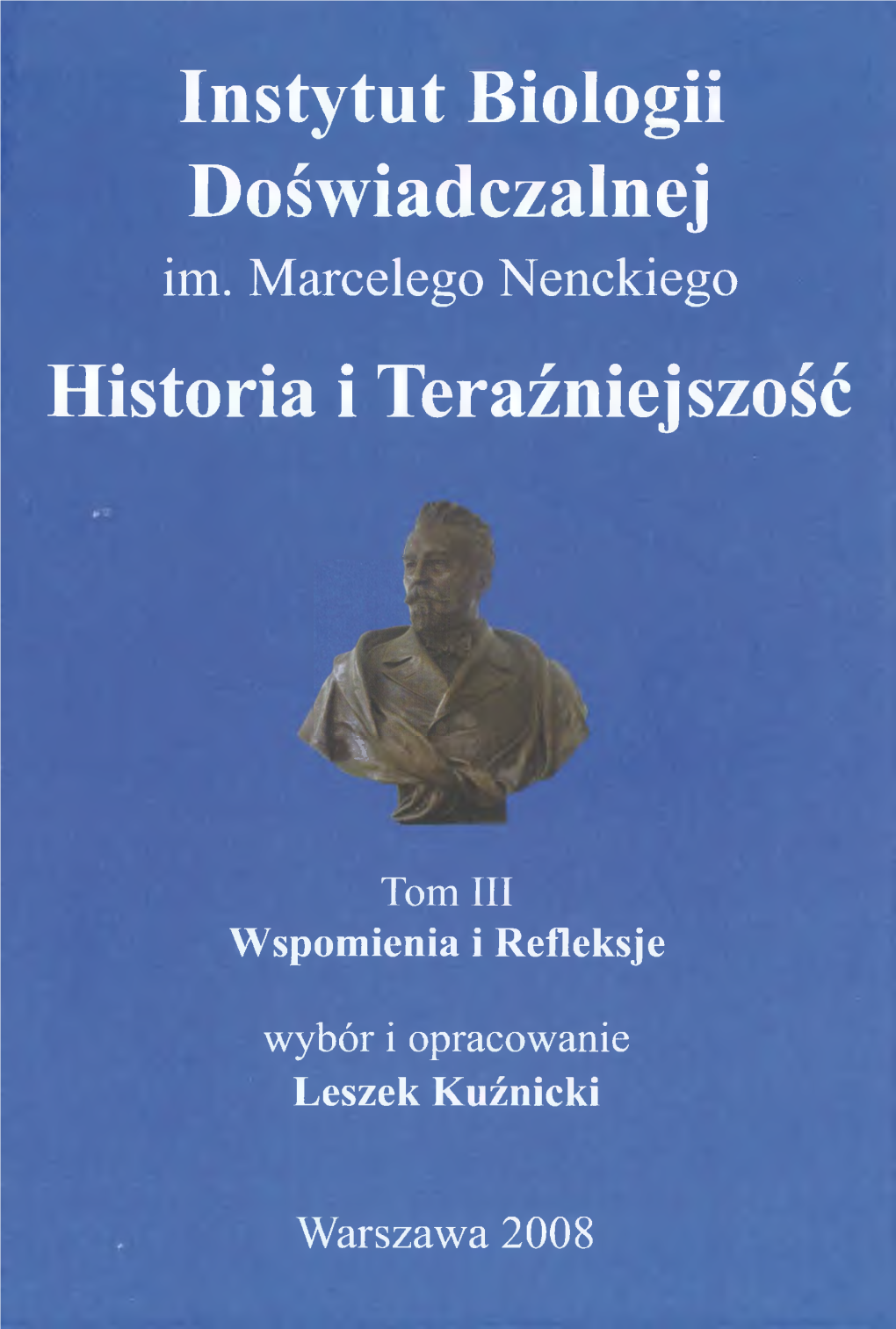 Instytut Biologii Doświadczalnej Historia I Teraźniejszość