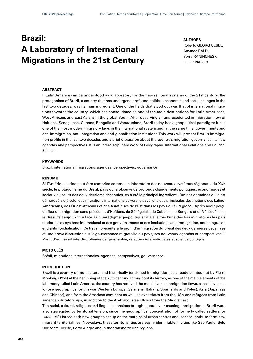 Brazil: AUTHORS Roberto GEORG UEBEL, a Laboratory of International Amanda RALDI, Sonia RANINCHESKI Migrations in the 21St Century (In Memoriam)