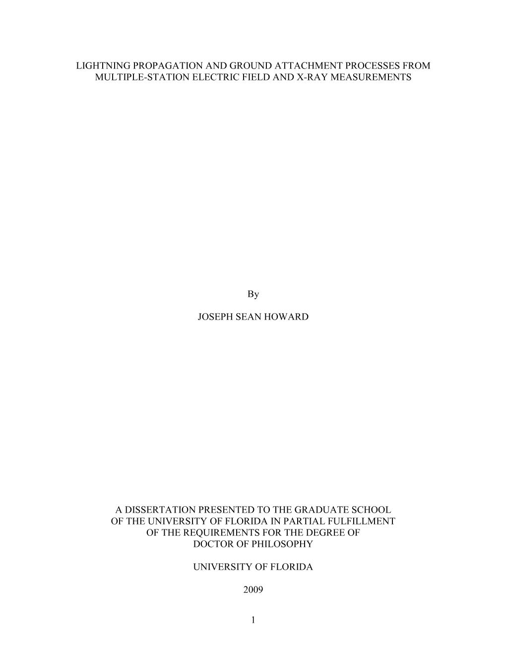 Lightning Propagation and Ground Attachment Processes from Multiple-Station Electric Field and X-Ray Measurements