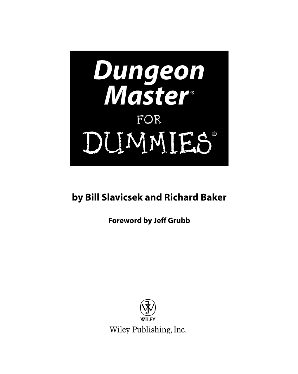 Dungeon Master® for Dummies® Published by Wiley Publishing, Inc