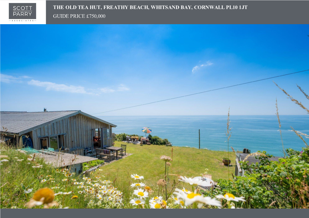 The Old Tea Hut, Freathy Beach, Whitsand Bay, Cornwall Pl10 1Jt Guide Price £750,000