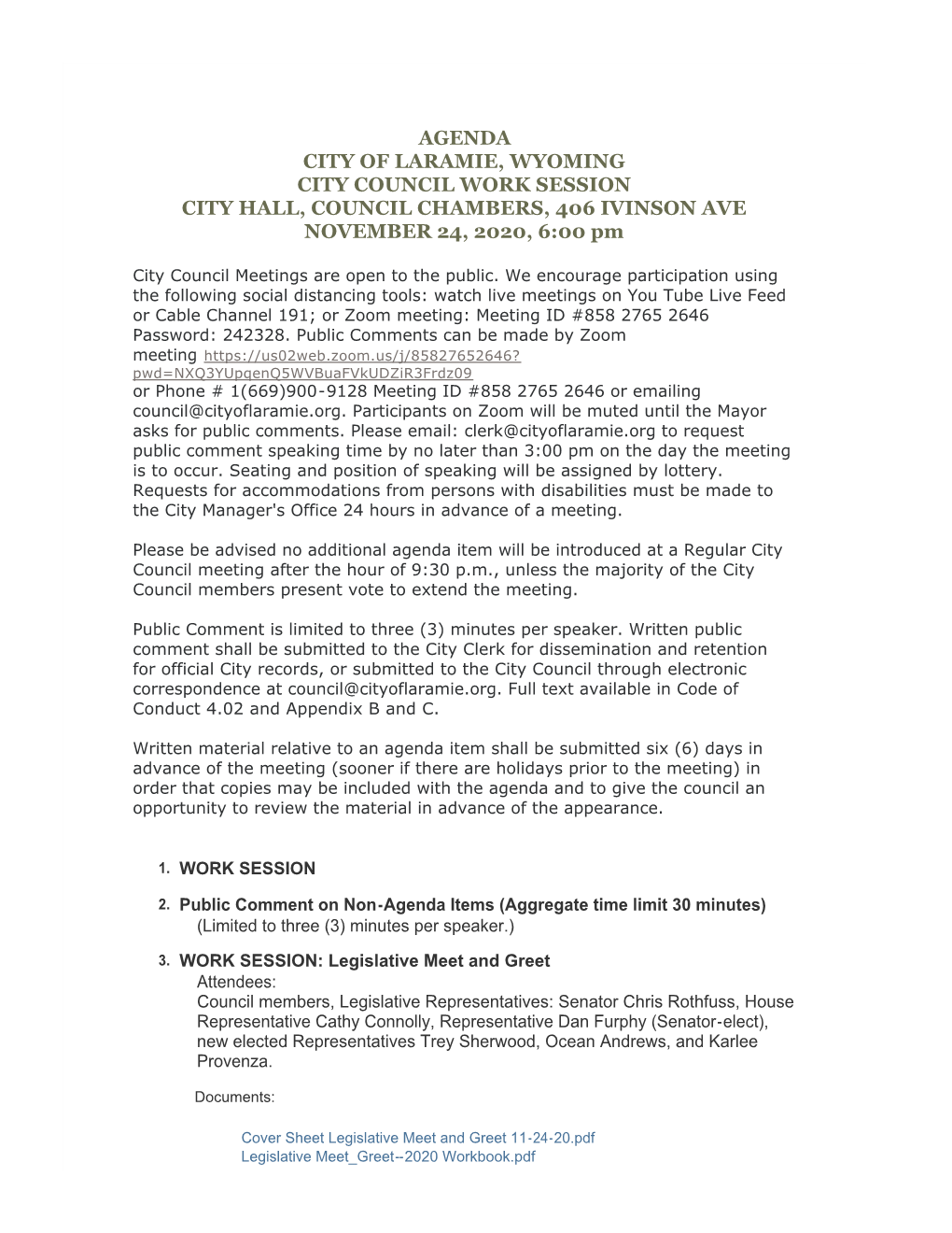 AGENDA CITY of LARAMIE, WYOMING CITY COUNCIL WORK SESSION CITY HALL, COUNCIL CHAMBERS, 406 IVINSON AVE NOVEMBER 24, 2020, 6:00 Pm