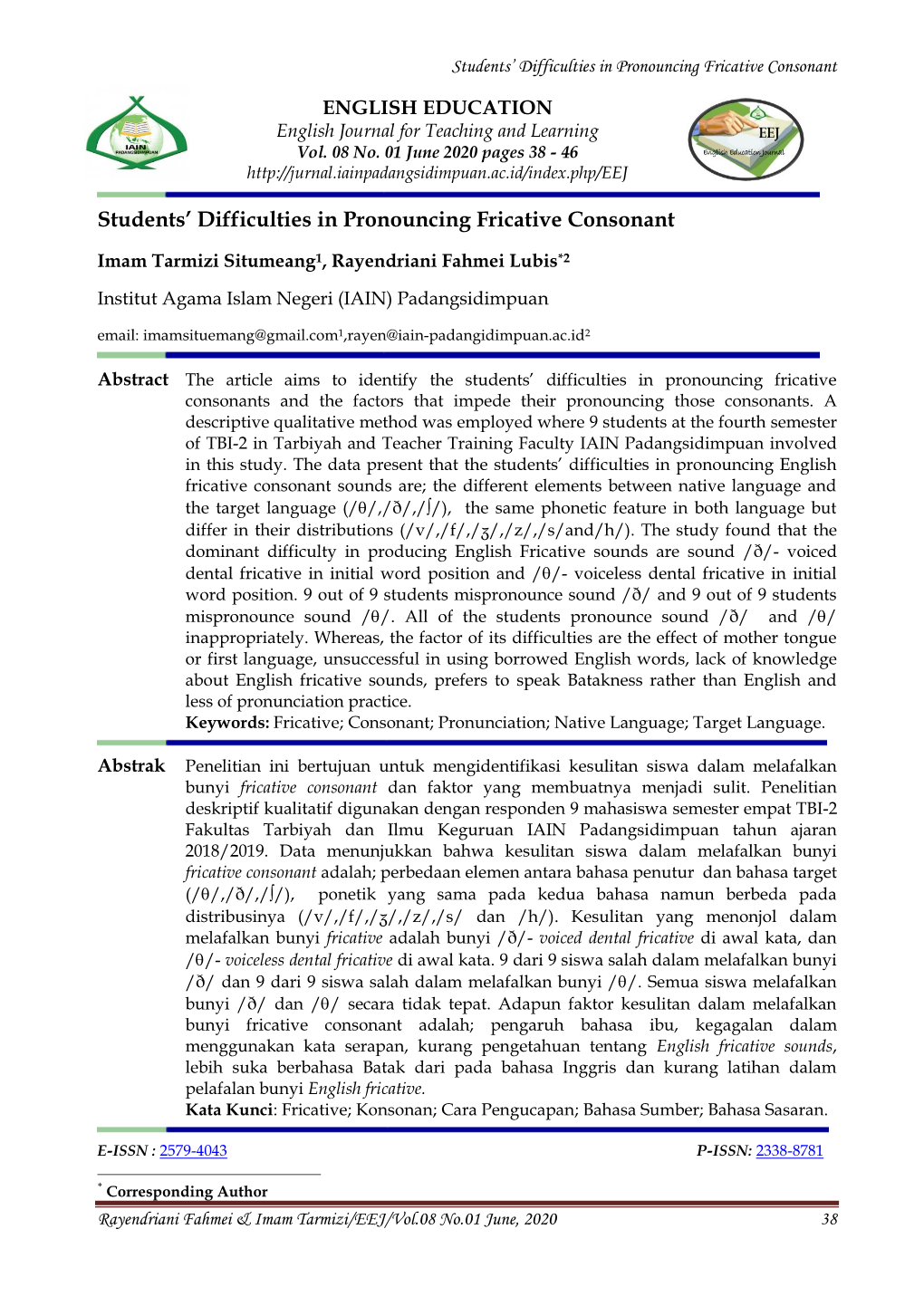 Students' Difficulties in Pronouncing Fricative Consonant