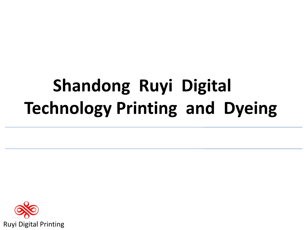 Shandong Ruyi Digital Technology Printing and Dyeing