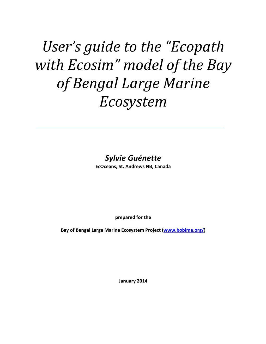 Ecopath with Ecosim” Model of the Bay of Bengal Large Marine
