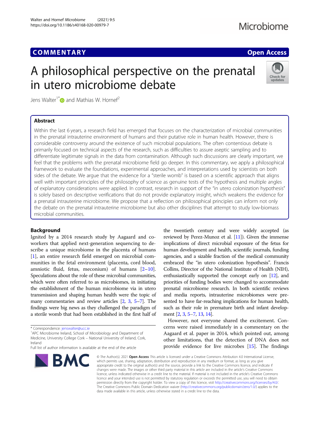 A Philosophical Perspective on the Prenatal in Utero Microbiome Debate Jens Walter1* and Mathias W