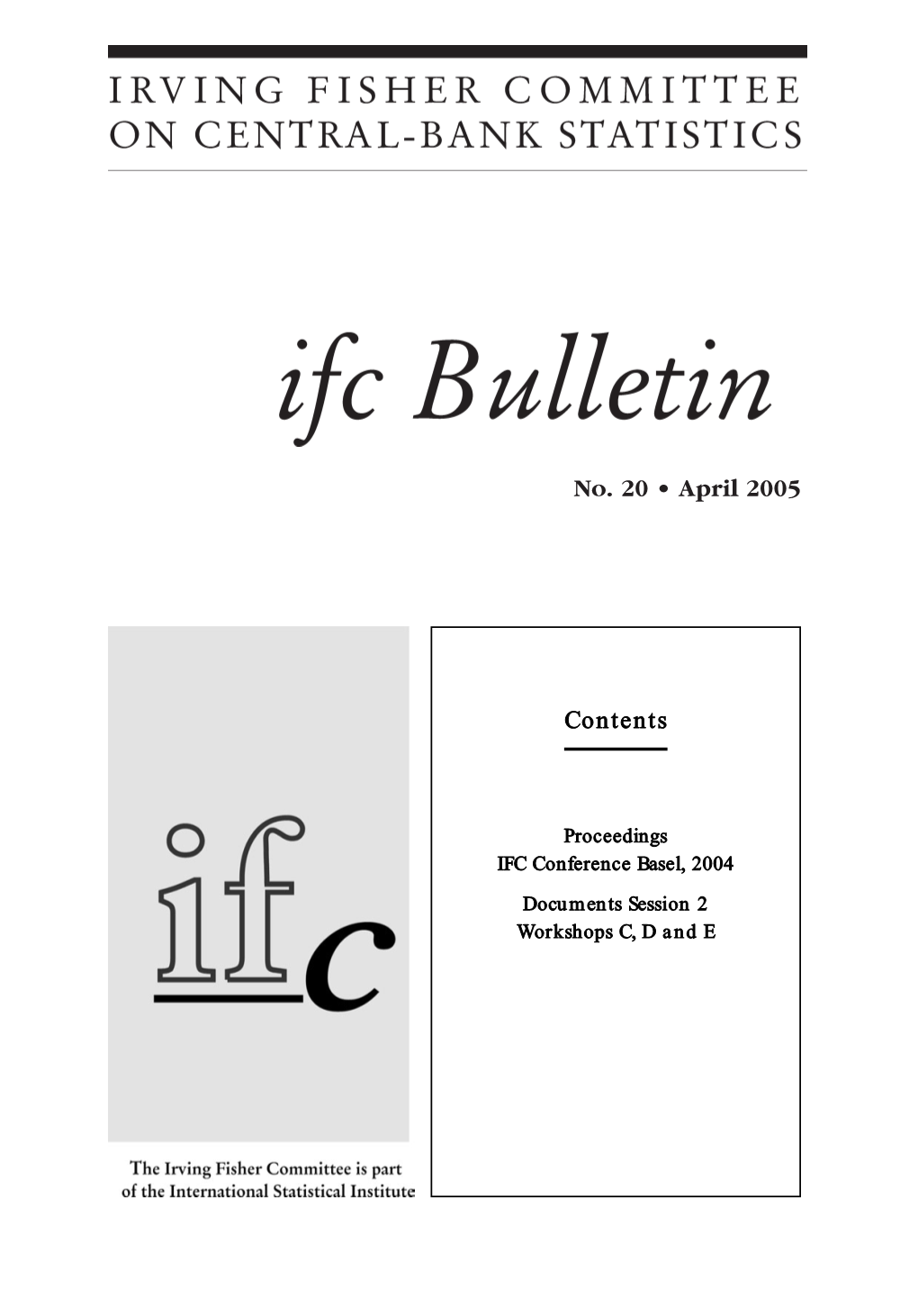 IFC Bulletin No 20, April 2005