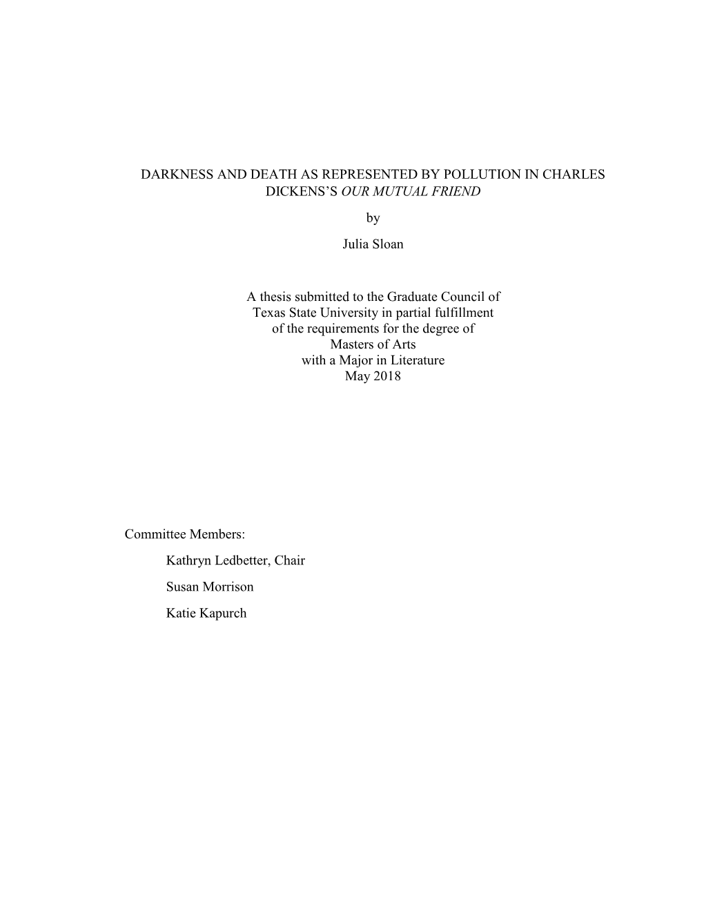 DARKNESS and DEATH AS REPRESENTED by POLLUTION in CHARLES DICKENS’S OUR MUTUAL FRIEND by Julia Sloan