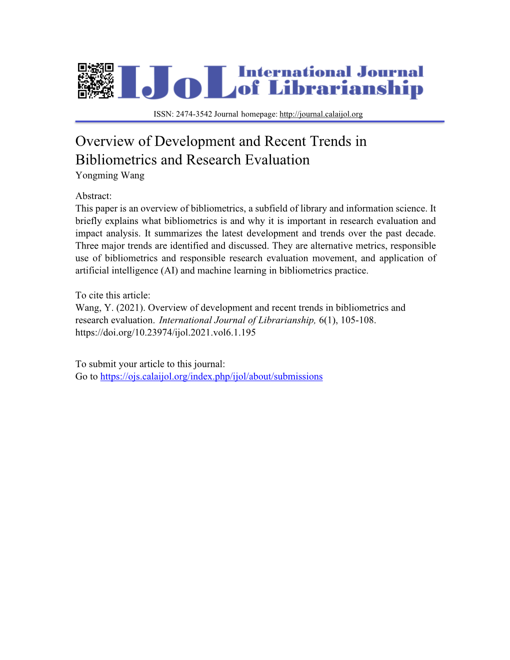 Overview of Development and Recent Trends in Bibliometrics and Research Evaluation Yongming Wang