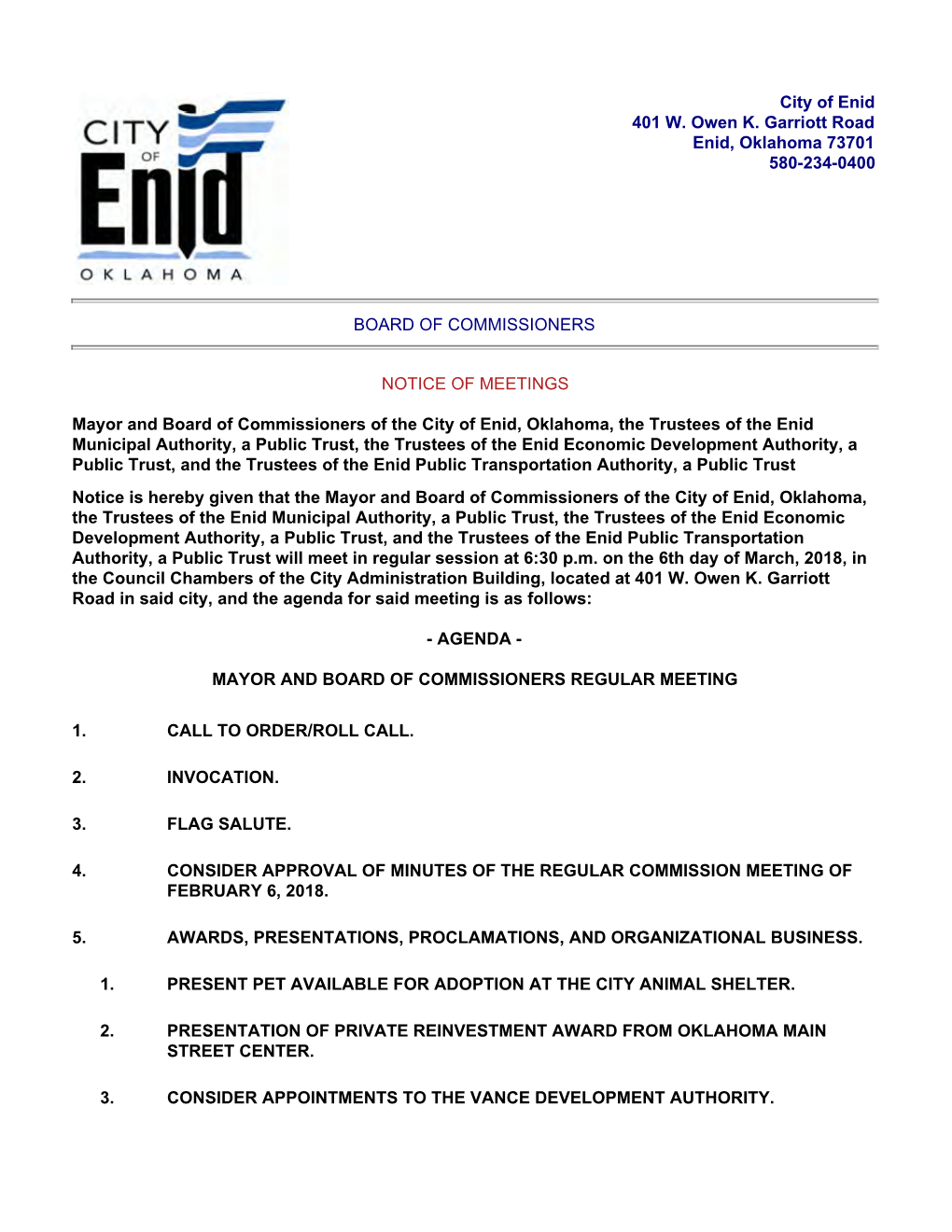 City of Enid 401 W. Owen K. Garriott Road Enid, Oklahoma 73701 580-234-0400