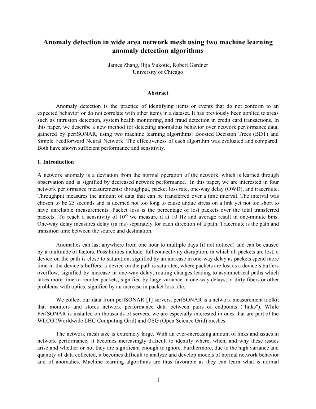 Anomaly Detection in Wide Area Network Mesh Using Two Machine Learning Anomaly Detection Algorithms