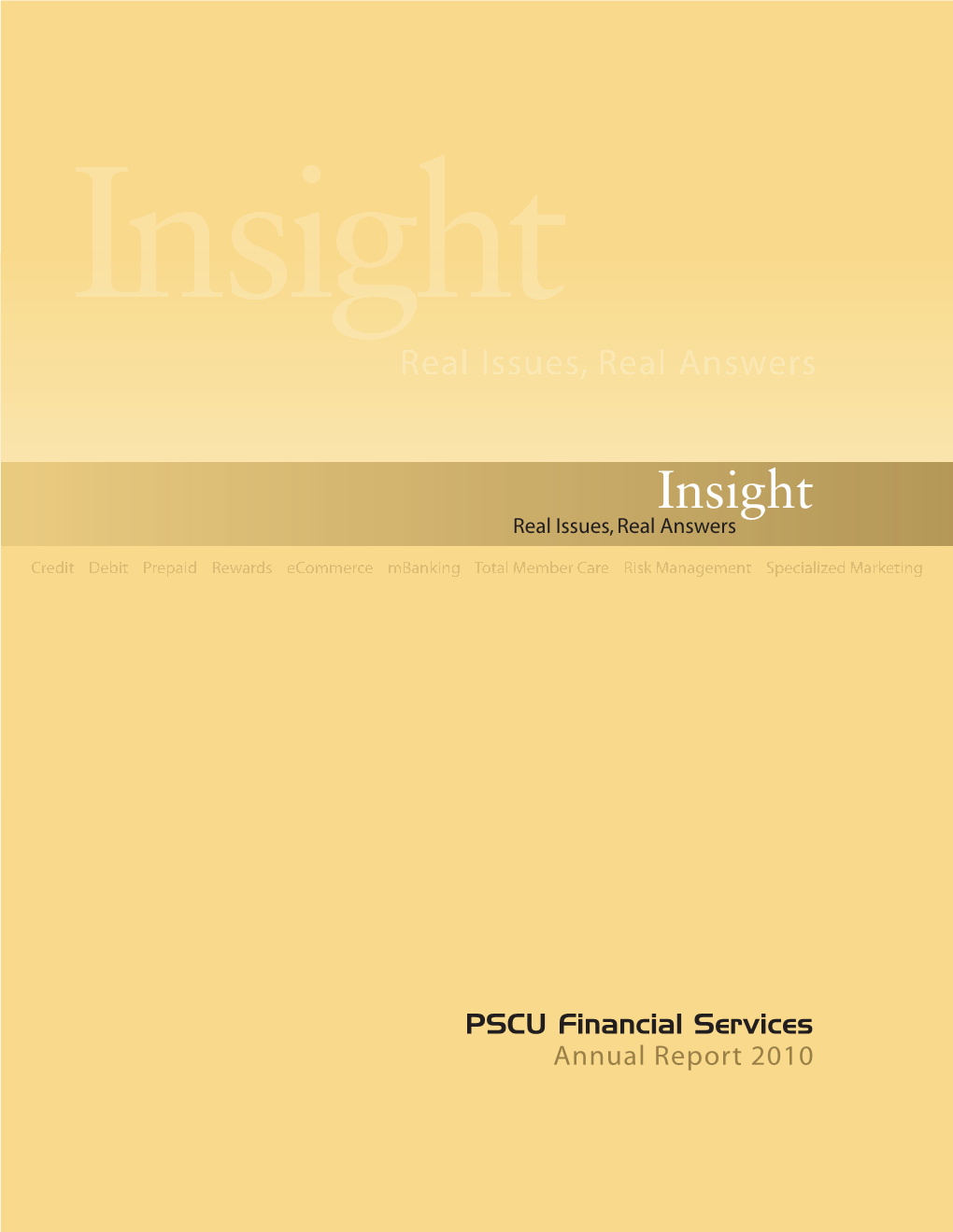 Annual Report 2010 PSCU FINANCIAL SERVICES