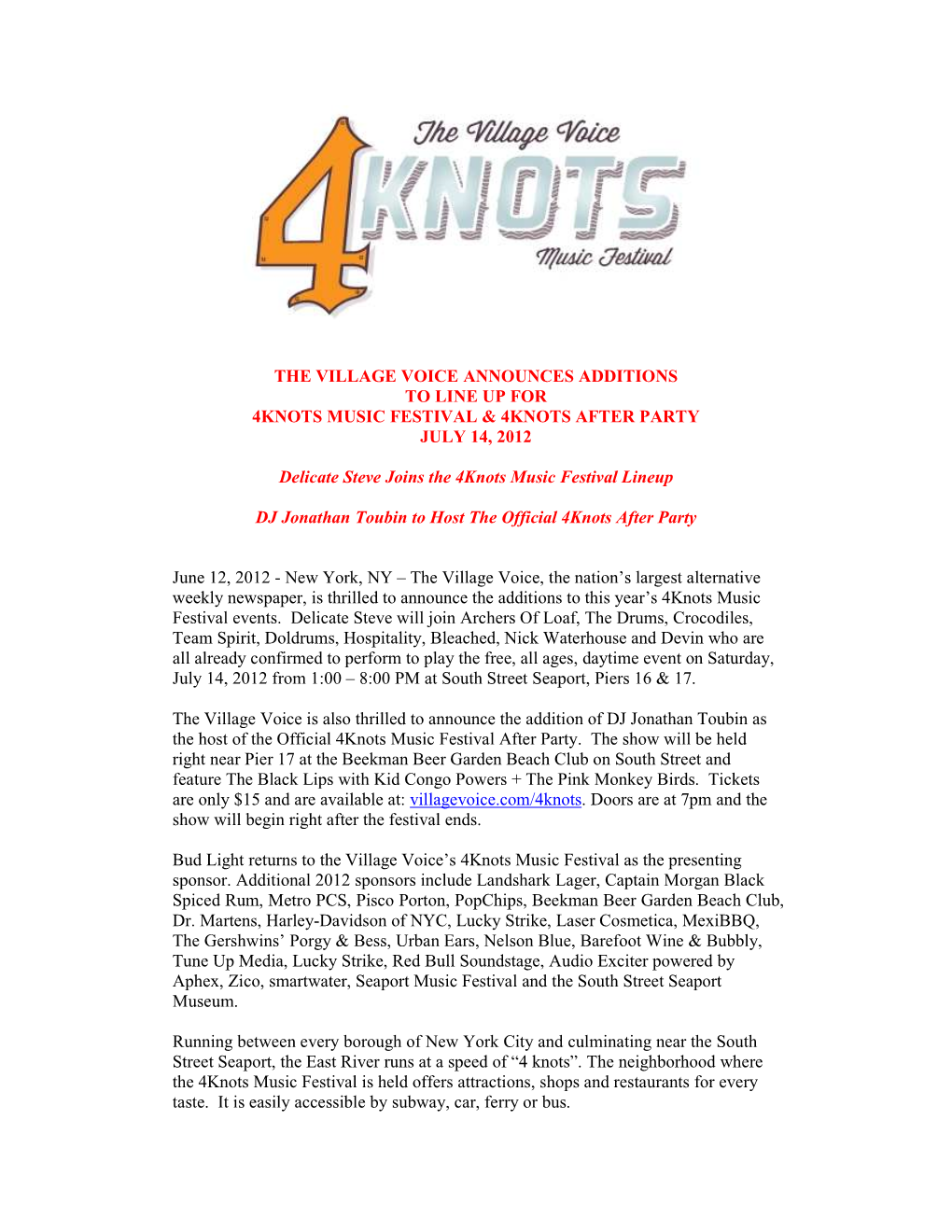 The Village Voice Announces Additions to Line up for 4Knots Music Festival & 4Knots After Party July 14, 2012